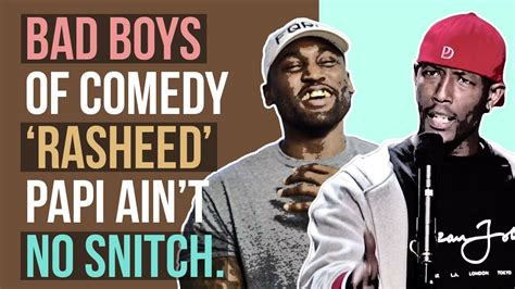 papi ain't no snitch.